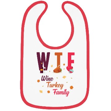 Discover WTF Wine Turkey Family Festive Funny Thanksgiving Bibs