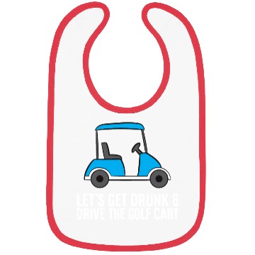 Discover Lets Get Drunk And Drive The Golf Cart Funny Golf Bibs