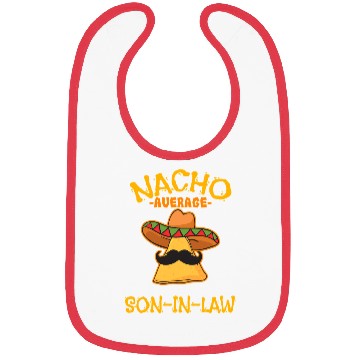Discover Nacho Average Son In Law Mexican Dish Husband Cinc Bibs