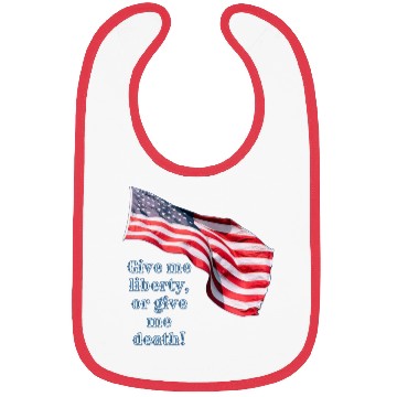 Discover Give me liberty or give me death Bibs