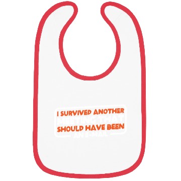 Discover I Survived Another Meeting 22 Bibs