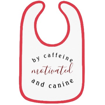 Discover motivated by caffeine and canine-beautiful gift Bibs