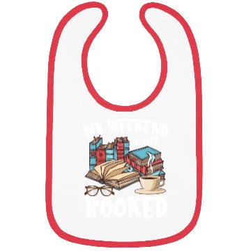 Discover My Weekend Is All Booked Funny Book Lover Bibs