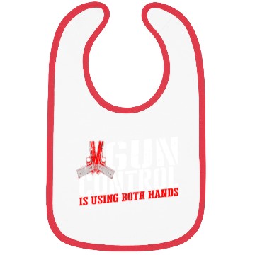 Discover Gun control is using both hands - gun reform Bibs