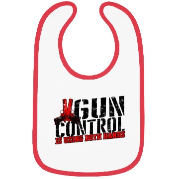 Discover Gun control is using both hands - second amendment Bibs