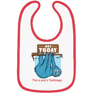 Discover Sloth - Not Today Bibs