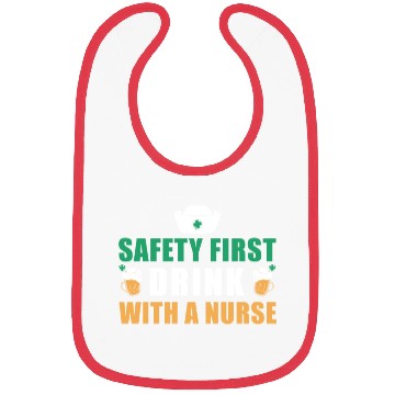 Discover Safety First Drink With A Nurse Ireland St. Bibs