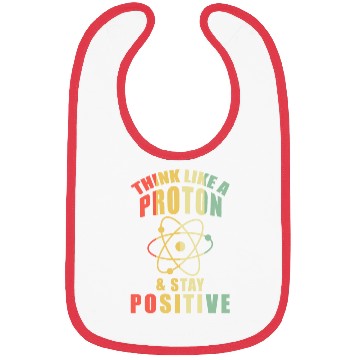 Discover Think Like A Proton & Stay Positive Chemistry Bibs