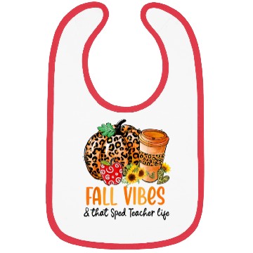 Discover Fall Vibes And That Sped Teacher Life Thanksgiving Bibs