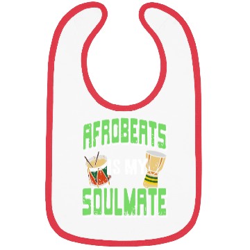 Discover Afrobeats is my Soulmate African Music Bibs