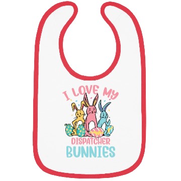 Discover I Love My Dispatcher Bunnies Easter Day Funny Bibs