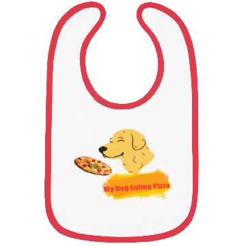 Discover My dog eating pizza Bibs