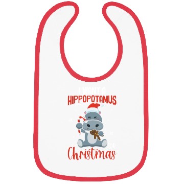 Discover X-Mas Quote - I Want Hippopotamus For Christmas Hi Bibs