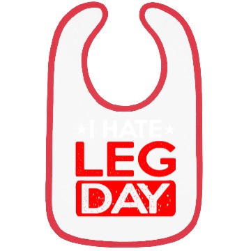 Discover I Hate Leg Day 12 Bibs