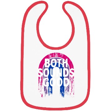 Discover Both Sounds Good Bisexual LGBTQ Bi Pride Funny Bibs