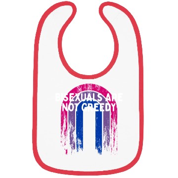Discover Bisexuals Are Not Greedy Bi Positivity Bi Pride Bibs