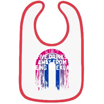 Discover Five Drinks Away from Bisexual Bi LGBTQ Bi Pride Bibs