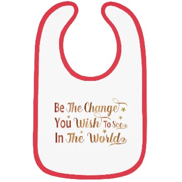 Discover Be The Change You Wish To See In The World Bibs