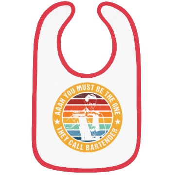 Discover Aaah You Must Be The One They Call Bartender Bibs
