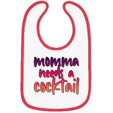 Discover Momma Needs A Cocktail 2 Bibs