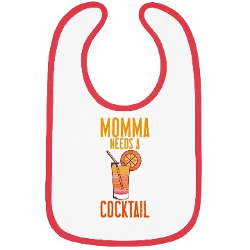Discover Momma Needs A Cocktail 4 Bibs