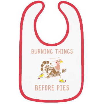 Discover Burning Things Before Pies Gobble Gobble Holiday Bibs