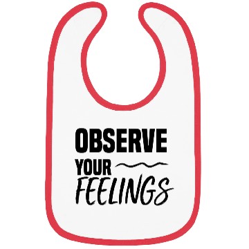 Discover observe your feelings Bibs