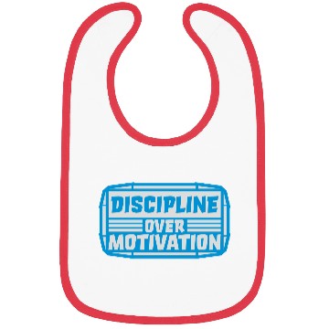Discover discipline over motivation quote Bibs