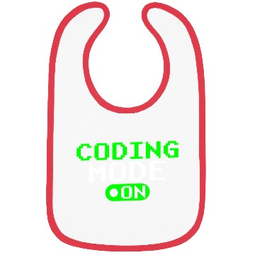 Discover Coding Mode On Programmer Coder Sayings Code Bibs