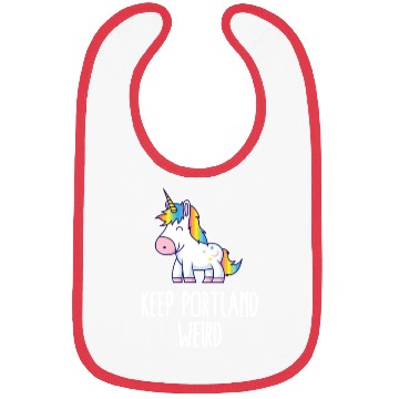 Discover Keep Portland Weird Unicorn Liberal Eccentric Weir Bibs