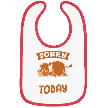 Discover Sorry I'm A Bit Moody Today Highland Cow Bibs