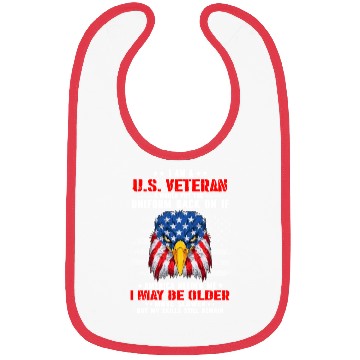 Discover I Am A US Veteran I Would Put The Uniform Bibs