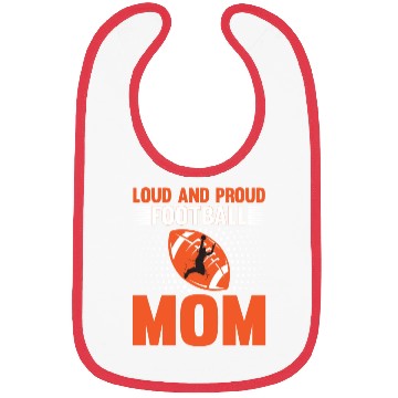 Discover Loud And Proud Football Mom Bibs