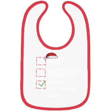 Discover Nice Naughty Innocent Until Proven Guilty Bibs