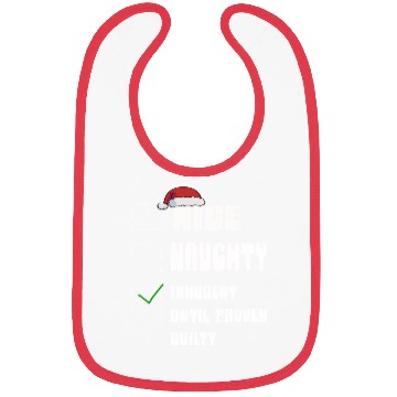 Discover Nice Naughty Innocent Until Proven Guilty Bibs