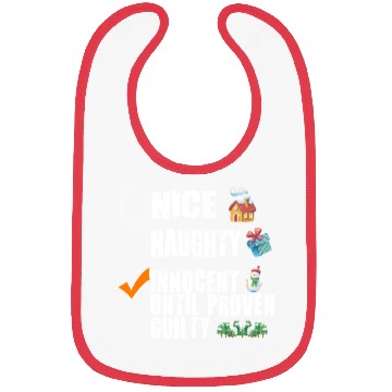 Discover Nice Naughty Innocent Until Proven Guilty Bibs