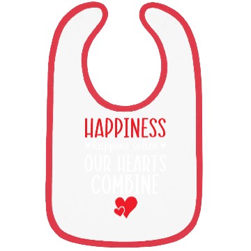 Discover Happiness Happens When Our Hearts Combine Bibs