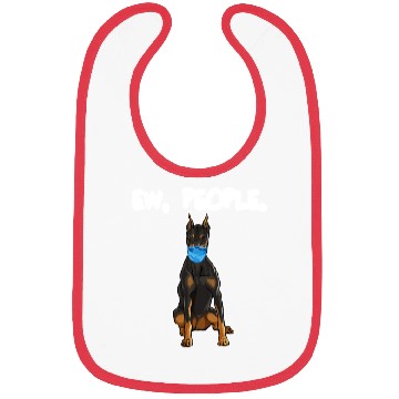 Discover Doberman Pinscher Ew People Dog Bibs