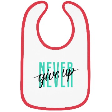 Discover NEVER GIVE UP Bibs