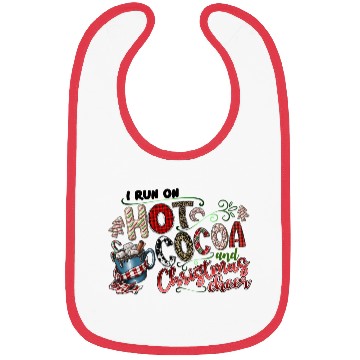 Discover I Run On Hot Cocoa And Christmas Cheer Bibs