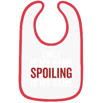 Discover Emily is My Name Spoiling is My Game Bibs