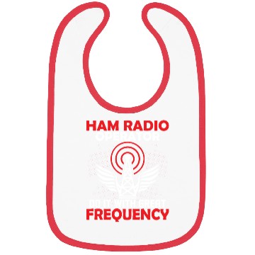 Discover Ham Radio Operator Do It With Great Frequency Amat Bibs