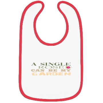 Discover A SINGLE ROSE CAN BE MY GARDEN Bibs