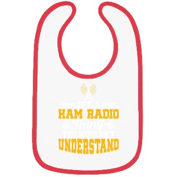 Discover It's A Ham Radio Thing You Wouldn't Understand Ama Bibs