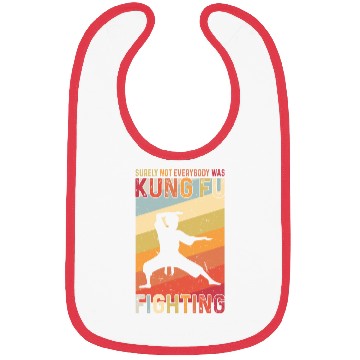 Discover Surely Not Everybody Was Kung Fu Fighting Bibs
