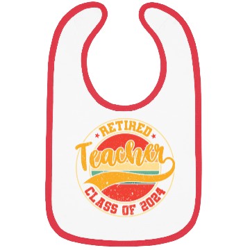 Discover Retired Teacher Class Of 2024 Bibs