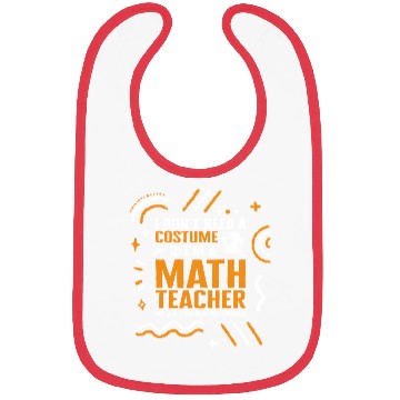 Discover Halloween Math Teacher Bibs, I Don't Need A