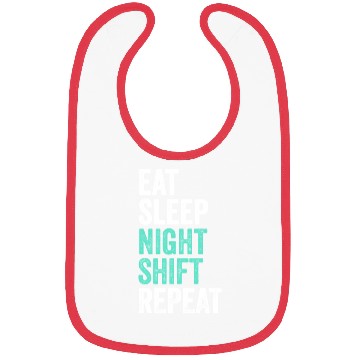 Discover Eat Sleep Night Shift Repeat Shift Worker Bibs