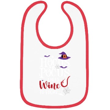 Discover Hocus Pocus I Need Wine To Focus Bibs