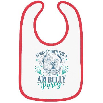 Discover Always down for a AM Bully Party Bulldog Bibs